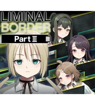 Liminal Border Part III Steam Key GLOBAL